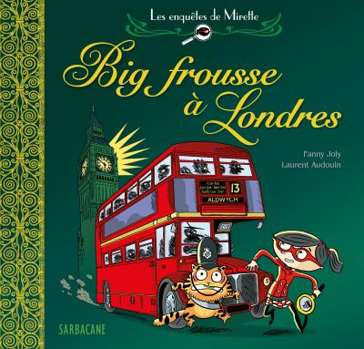 Les enquêtes de Mirette : Big Frousse à Londres