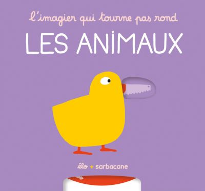 L’imagier qui tourne pas rond : Les Animaux