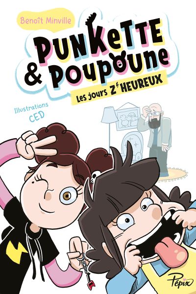 Punkette & Poupoune : Les jours z’heureux